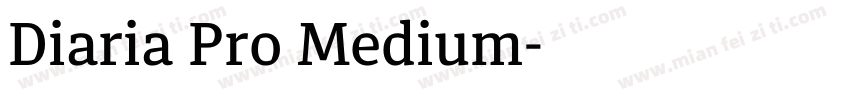 Diaria Pro Medium字体转换